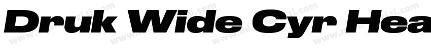 Druk Wide Cyr Heavy字体转换